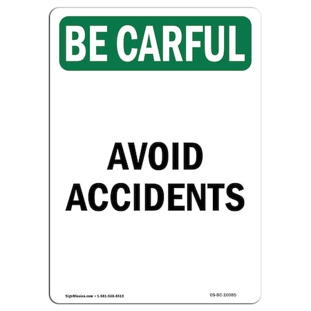 OSHA BE CAREFUL Sign, Avoid Accidents, 24in X 18in Decal